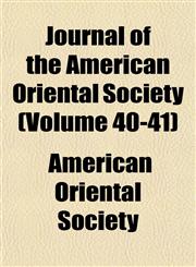 Journal of the American Oriental Society (Volume 40-41),1154753247,9781154753240