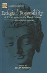 Ecological Responsibility A Dialogue with Buddhism : A Collection of Essays and Talks 1st Edition,8170305292,9788170305293