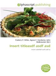 Insert titleasdf asdf asd,6130722907,9786130722906