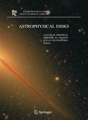 Astrophysical Disks Collective and Stochastic Phenomena 1st Edition,1402043473,9781402043475