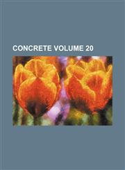 Concrete Volume 20,1231116900,9781231116906