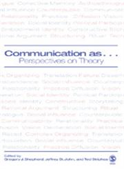 Communication as... Perspectives on Theory,1412906571,9781412906579