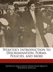 Webster's Introduction to Discrimination Forms, Policies, and More,1241711399,9781241711399