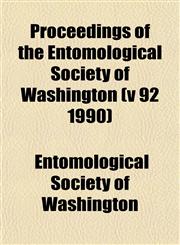 Proceedings of the Entomological Society of Washington (v 92 1990),1153417758,9781153417754