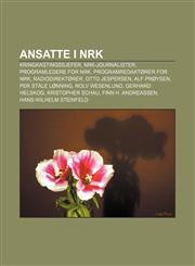 Ansatte I Nrk Kringkastingssjefer, Nrk-Journalister, Programledere for Nrk, Programredaktorer for Nrk, Radiodirektorer, Otto Jespers,1233372939,9781233372935
