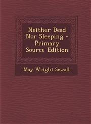 Neither Dead Nor Sleeping,1289460701,9781289460709