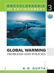 Encyclopaedia of Environment Global Warming : Problems and Policies Vol. 3 1st Edition,8126905301,9788126905300