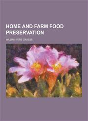 Home and Farm Food Preservation,1230345426,9781230345420