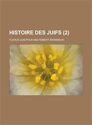 Histoire Des Juifs (2 ),1153517825,9781153517829