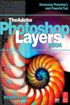 The Adobe Photoshop Layers Book,0240522524,9780240522524