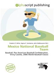 Mexico National Baseball Team,6139783925,9786139783922