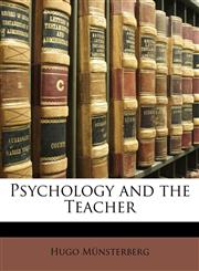 Psychology and the Teacher,1147449376,9781147449372