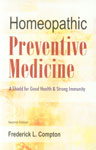 Homeopathic Preventive Medicine A Shield for Good Health & Strong Immunity 2nd Edition,8131907457,9788131907450