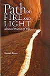 Path of Fire and Light Advanced Practices of Yoga Vol. 1 5th Printing,0893890979,9780893890971