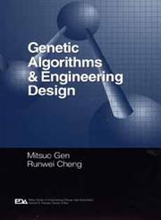 Genetic Algorithms and Engineering Design 1st Edition,0471127418,9780471127413