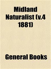 Midland Naturalist (v.4 1881),1153032848,9781153032841