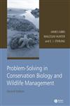 Problem-Solving in Conservation Biology and Wildlife Management Exercises for Class, Field, and Laboratory 2nd Edition,1405152877,9781405152877