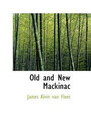 Old and New Mackinac,1116385554,9781116385557