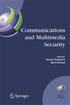 Communications and Multimedia Security 8th IFIP TC-6 TC-11 Conference on Communications and Multimedia Security, Sept. 15-18, 2004, Windermere, The Lake District, United Kingdom,0387244859,9780387244853