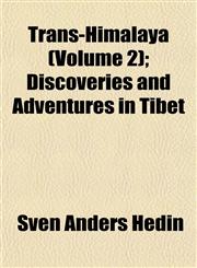 Trans-Himalaya (Volume 2); Discoveries and Adventures in Tibet,115207783X,9781152077836