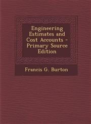Engineering Estimates and Cost Accounts,1287423558,9781287423553