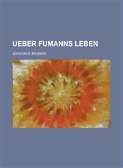 Ueber Fumanns Leben,1234623390,9781234623395