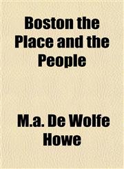 Boston the Place and the People,1153350394,9781153350396