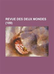 Revue Des Deux Mondes (189),1155021436,9781155021430