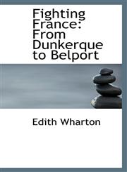 Fighting France From Dunkerque to Belport,1103969846,9781103969845