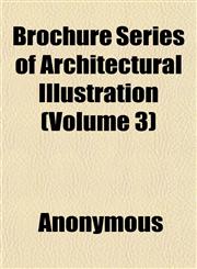 Brochure Series of Architectural Illustration (Volume 3),1152630210,9781152630215