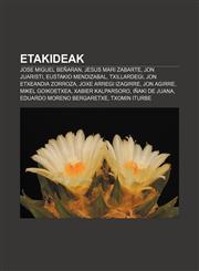 Etakideak Jose Miguel Beñaran, Jesus Mari Zabarte, Jon Juaristi, Eustakio Mendizabal, Txillardegi, Jon Etxeandia Zorroza, Joxe Arregi Izagirre,1233043501,9781233043507
