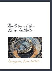 Bulletin of the Essex Institute,1116914956,9781116914955