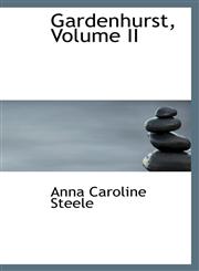 Gardenhurst, Volume II,1103832107,9781103832101
