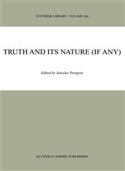 Truth and Its Nature (if Any),0792358651,9780792358657