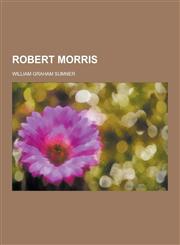 Robert Morris,1230439994,9781230439990