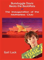 Bumduggle Davis Beats the Boobrats or the Inauguration of the Motherless Club,1612047270,9781612047270
