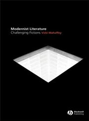 Modernist Literature Challenging Fictions,0631213066,9780631213062