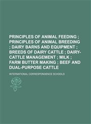 Principles of animal feeding ;  Principles of animal breeding  Dairy barns and equipment  Breeds of dairy cattle  Dairy-cattle management  Milk  Farm butter making  Beef and dual-purpose cattle,1130992292,9781130992298