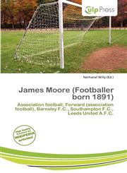James Moore (Footballer born 1891),6137191656,9786137191651