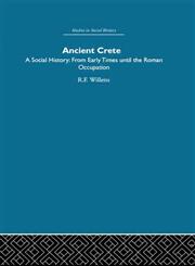 Ancient Crete From Early Times Until the Roman Occupation,0415412714,9780415412711