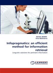 Infopragmatics An Efficient Method for Information Retrieval,3843380201,9783843380201