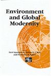 Environment and Global Modernity,0761967672,9780761967675