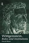 Wittgenstein, Rules and Institutions,0415161479,9780415161473