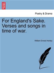 For England's Sake. Verses and songs in time of war.,1241052034,9781241052034