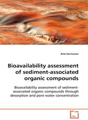 Bioavailability assessment of sediment-associated organic compounds,3639098277,9783639098273