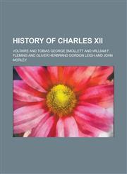 History of Charles XII,1230015566,9781230015569