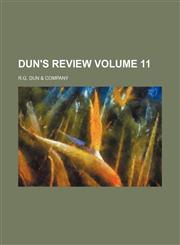 Dun's review Volume 11,1130590917,9781130590913