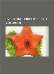 Everyday Housekeeping Volume 9,123661187X,9781236611871
