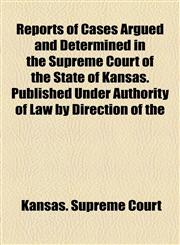 Kansas Reports Volume 62,1155083407,9781155083407