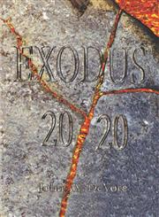 Exodus 2020 A Work of Fiction,142418245X,9781424182459